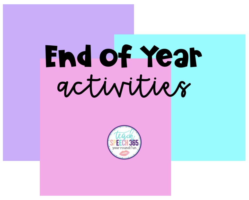 End of Year Activities for Speech Therapy